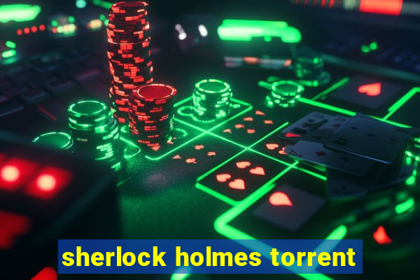 sherlock holmes torrent